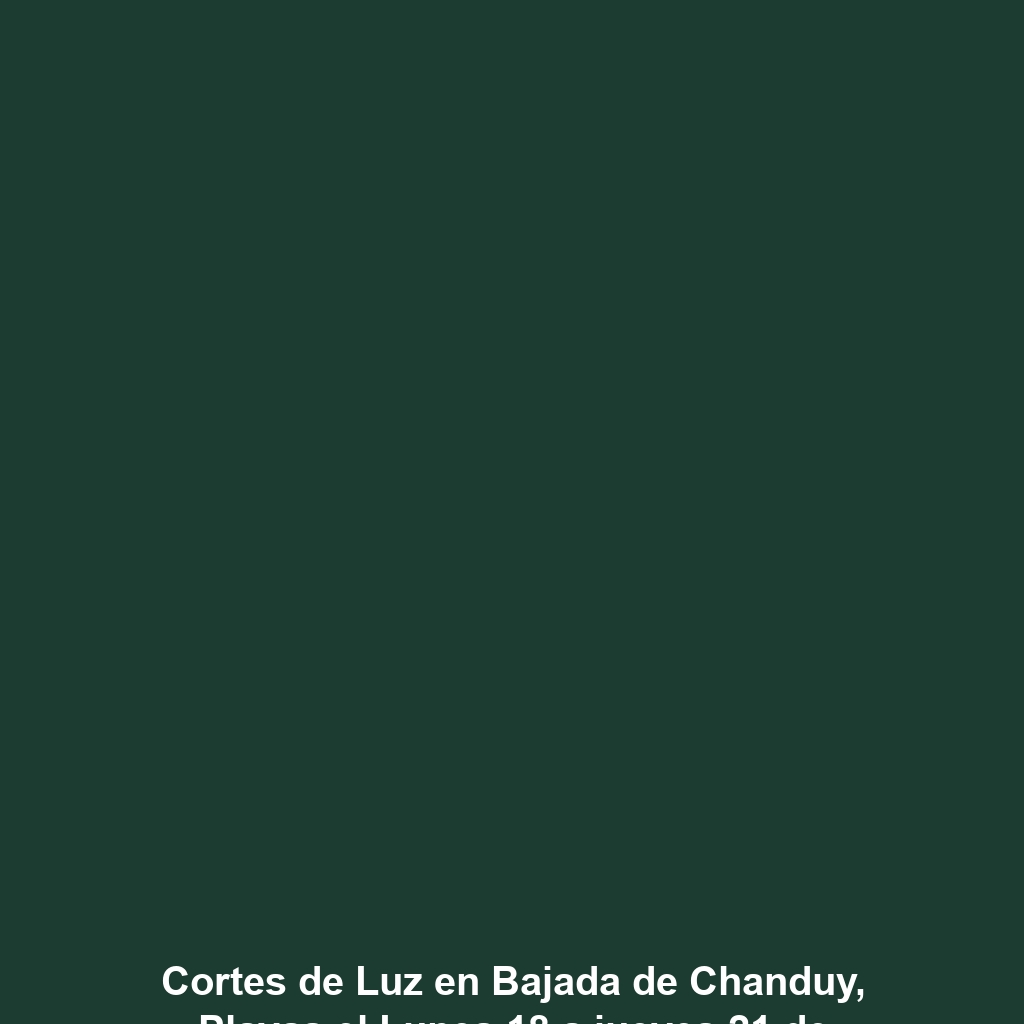 Cortes de Luz en Bajada de Chanduy, Playas el Lunes 18 a jueves 21 de noviembre 2024